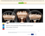 How to Successfully Personalize Learning in Secondary Schools