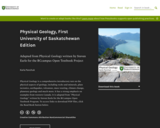 Physical Geology, First University of Saskatchewan Edition