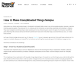 How to Make Complicated Things Simple