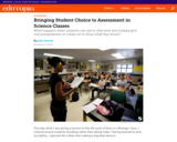 How to Bring Student Choice to Assessment in Science Classes