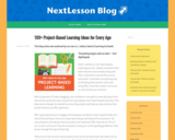 K-12 100+ Project-Based Learning Ideas for Every Age – NextLesson Blog