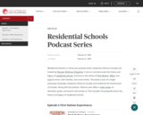 Residential Schools Podcast Series