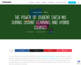 The Power of Student Check-Ins During Distant Learning and Hybrid Courses (and in person!)