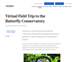 Virtual Field Trip: Butterfly Conservatory