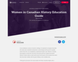 Women in Canadian History Education Guide