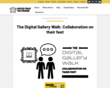 The Digital Gallery Walk: Collaboration on their feet