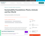 Sustainability Foundations: Plants, Animals, and Our World