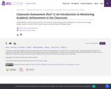 Classroom Assessment (Part 1): An Introduction to Monitoring Academic Achievement in the Classroom