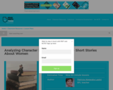 Analyzing Character Development in Three Short Stories About Women