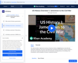 History: U.S. History Overview - Jamestown to the Civil War (1 of 3)