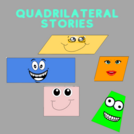 Quadrilaterals Stories