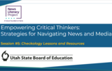 Session 5 - Empowering Critical Thinkers: Strategies for Navigating News and Media