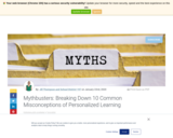 Mythbusters: Breaking Down 10 Common Misconceptions of Personalized Learning