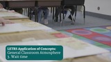 LETRS Application of Concepts: General Classroom Atmosphere and Wait Time