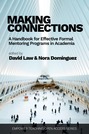 Making Connections: A Handbook for Effective Formal Mentoring Programs in Academia