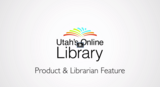 Utah's Online Library January Product & Librarian Feature