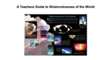 A Teachers Guide to Stratovolcanoes of the World