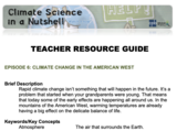 Episode 6: Climate Change in the American West Teacher Resource Guide
