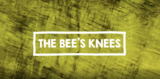 The Bee's Knees | Say What?!