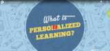 What is Personalized Learning?