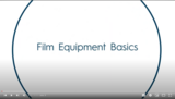 Film Equipment Basics