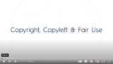 Copyright, Copyleft, & Fair Use