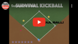 Survival Kickball - P.E. Baseball Game