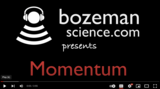 Bozeman Science: Momentum
