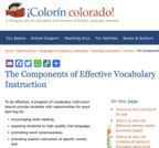 “The Components of Effective Vocabulary Instruction.” Colorín Colorado: A Bilingual Site for Educators and Families of English Language Learners.