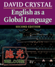 Crystal, D. (2003). English as a Global Language, 2nd edition. Cambridge University.