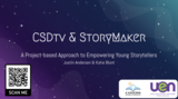 CSDtv & StoryMaker