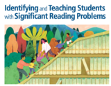 Identifying and Teaching Students with Significant Reading Problems