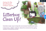 Litterbug Clean Up!