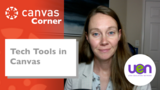 Canvas Corner: Tech Tools in Canvas