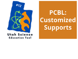 Utah Science Education Tool #12: PCBL: Customized Supports