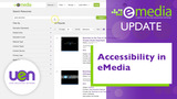 Accessibility in eMedia - eMedia Update (May 2022)