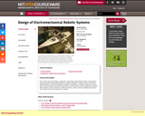 Design of Electromechanical Robotic Systems, Fall 2009