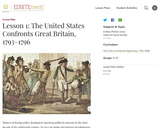 Lesson 1: The United States Confronts Great Britain, 1793-1796