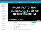 Statistics: Proof (Part 3) Minimizing Squared Error to Regression Line