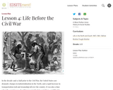 Lesson 4: Life Before the Civil War