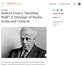 Robert Frost's "Mending Wall": A Marriage of Poetic Form and Content