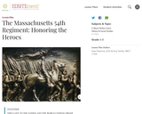 The Massachusetts 54th Regiment: Honoring the Heroes