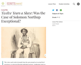 Twelve Years a Slave: Was the Case of Solomon Northup Exceptional?
