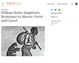 William Henry Singleton's Resistance to Slavery: Overt and Covert