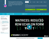 Linear Algebra: Matrices: Reduced Row Echelon Form 1