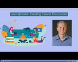 Learn @ Home: Creating Canvas Discussions
