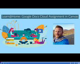 Learn @ Home: Google Docs Cloud Assignment in Canvas