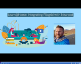 Learn @ Home: Integrating Flipgrid with Nearpod