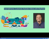 Learn @ Home: Customize YouTube Videos with PlayPosit