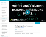 Exponents and Radicals: Multiplying and Dividing Rational Expressions 2